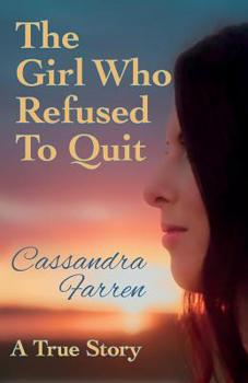Paperback The Girl Who Refused to Quit Book