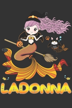 Ladonna: Ladonna Halloween Beautiful Mermaid Witch Want To Create An Emotional Moment For Ladonna?, Show Ladonna You Care With This Personal Custom ... Very Own Planner Calendar Notebook Journal