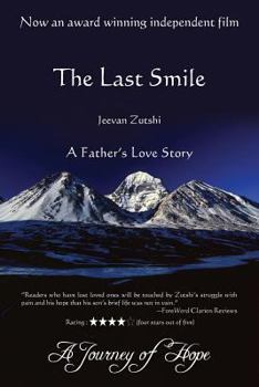 Paperback The Last Smile: A Father's Love Story Book