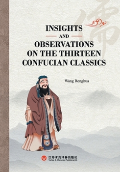 Paperback Insights and Observations on the Thirteen Confucian Classics/简读中国儒家十三经 Book