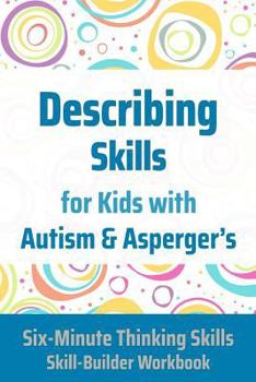 Paperback Describing Skills for Kids with Autism & Asperger's Book