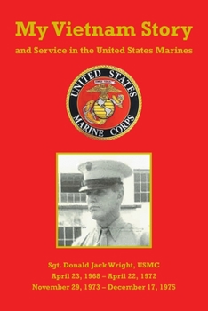 Paperback My Vietnam Story and Service in the United States Marines Book