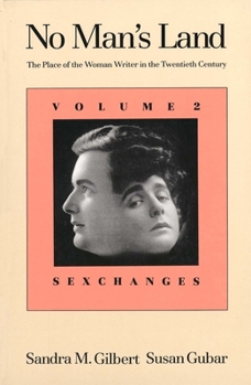Paperback No Man's Land: The Place of the Woman Writer in the Twentieth Century, Volume 2: Sexchanges Book