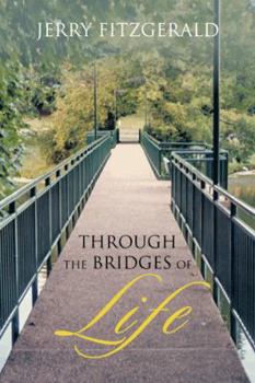 Paperback Through the Bridges of Life Book