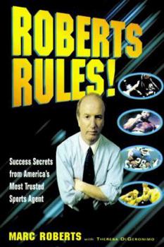 Hardcover Roberts Rules!: Success Secrets from America's Most Trusted Sports Agent Book