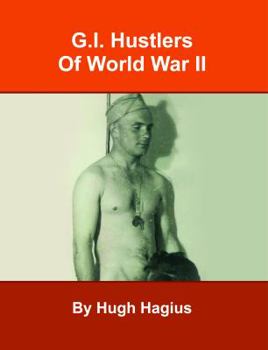 Paperback G.I. Hustlers of World War II Book