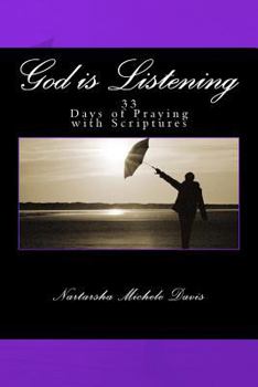 Paperback God is Listening: 33 Days of Praying with Scriptures Book