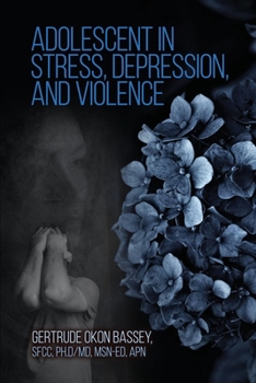 Paperback Adolescent in Stress, Depression, and Violence Book
