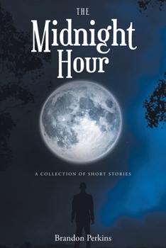 Paperback The Midnight Hour: A Collection of Short Stories Book