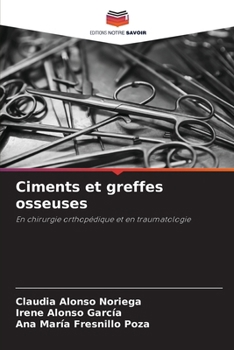 Paperback Ciments et greffes osseuses [French] Book