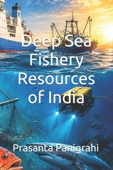 Deep Sea Fishery Resources of India