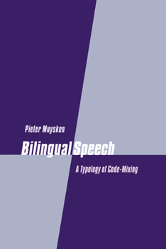 Hardcover Bilingual Speech: A Typology of Code-Mixing Book