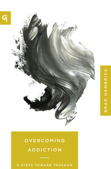 Paperback Overcoming Addiction: 9 Steps Toward Freedom Book