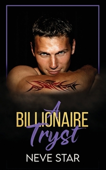Paperback A Billionaire Tryst: A Billionaire Bodyguard Romance Book