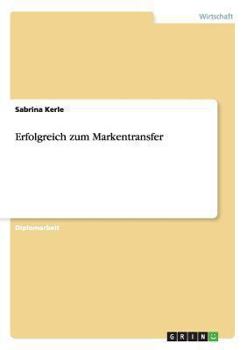 Paperback Erfolgreich zum Markentransfer [German] Book
