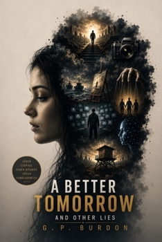Paperback A Better Tomorrow and Other Lies Book