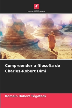 Compreender a filosofia de Charles-Robert Dimi (Portuguese Edition)