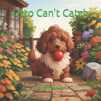 Paperback Otto Can't Catch: Yet Book