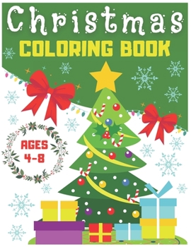 Paperback Christmas Coloring Book: Christmas Coloring Book For Kids Ages 4-8 Book