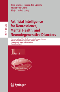 Paperback Artificial Intelligence for Neuroscience, Mental Health, and Neurodegenerative Disorders: 11th International Work-Conference on the Interplay Between Book