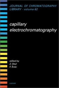 Hardcover Capillary Electrochromatography: Volume 62 Book