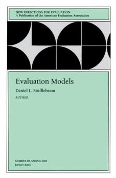 Evaluation Models: Viewpoints on Educational and Human Services Evaluation - Book #89 of the New Directions for Evaluation
