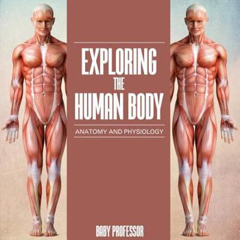 Paperback Exploring the Human Body Anatomy and Physiology Book