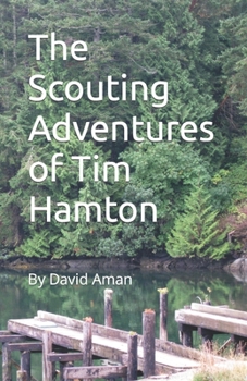 Paperback The Scouting Adventures of Tim Hamton Book