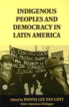 Paperback Indigenous Peoples and Democracy in Latin America Book