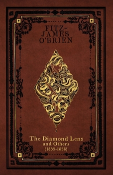 The Diamond Lens: and Others (1855-1858)