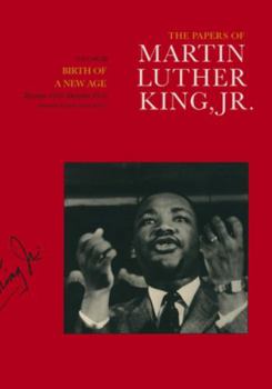 Hardcover The Papers of Martin Luther King, Jr., Volume III: Birth of a New Age, December 1955-December 1956 Volume 3 Book