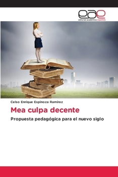 Mea culpa decente (Spanish Edition)