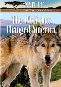 Nature: The Wolf That Changed America