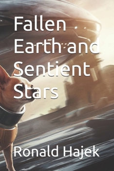Paperback Fallen Earth and Sentient Stars Book