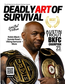 Paperback Deadly Art of Survival Magazine 23rd Edition Featuring Yoel Judah: The #1 Martial Arts Magazine Worldwide MMA, Traditional Karate, Kung Fu, Goju-Ryu, and More Book