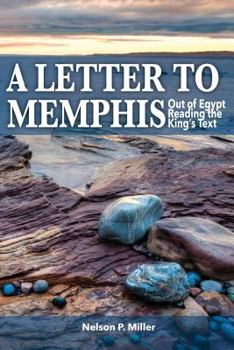 Paperback A Letter to Memphis: Out of Egypt Reading the King's Text Book