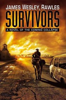 Hardcover Survivors: A Novel of the Coming Collapse Book