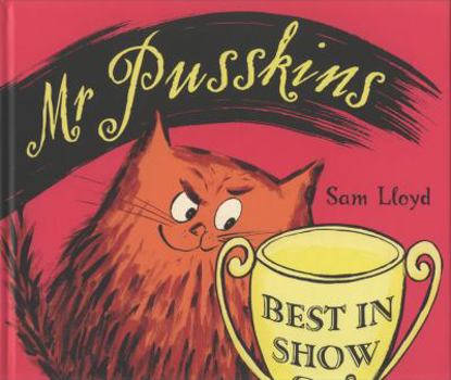 Mr.Pusskins Best in Show (Mr Pusskins) - Book  of the Mr. Pusskins