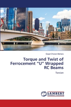 Paperback Torque and Twist of Ferrocement "U" Wrapped RC Beams Book