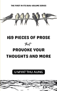 Paperback 169 Pieces of Prose that Provoke Your Thoughts and More Book