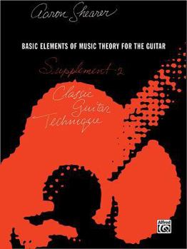 Paperback Classic Guitar Technique -- Supplement 2: Basic Elements of Music Theory for the Guitar Book