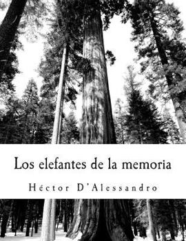 Paperback Los elefantes de la memoria [Spanish] Book