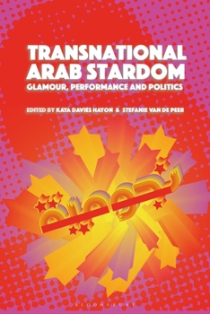Hardcover Transnational Arab Stardom: Glamour, Performance and Politics Book