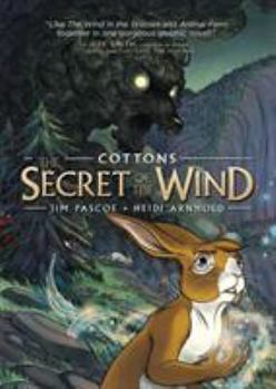 Cottons: The Secret of the Wind - Book #1 of the Cottons