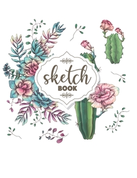 Blank Drawing Sketchbook: Green Cactus Pattern Sketchbook, 8.5" x 11", 120 Pages, Large Blank Sketchbook for Drawing, Sketching, Doodling, Journal Writing And Notes