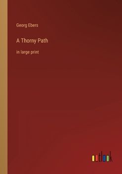 Paperback A Thorny Path: in large print Book