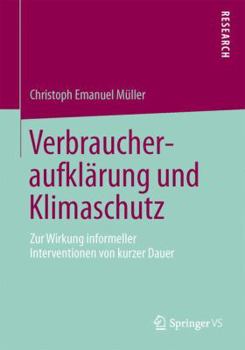 Verbraucheraufklarung Und Klimaschutz: Zur Wirkung Informeller Interventionen Von Kurzer Dauer