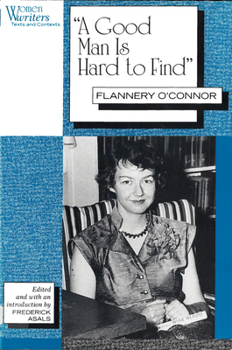 Paperback A Good Man Is Hard to Find: Flannery O'Connor Book