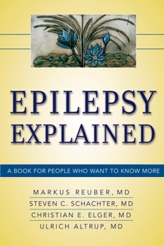 Paperback Epilepsy Explained: A Book for People Who Want to Know More Book