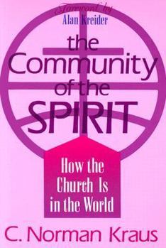 Paperback The Community of the Spirit: How the Church is in the World Book